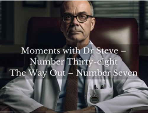 The Way Out – Number Seven | Moments With Dr. Steve