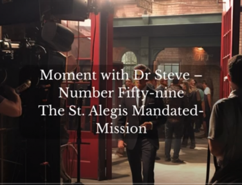 The St. Alegis Mandated Mission | Moments With Dr. Steve