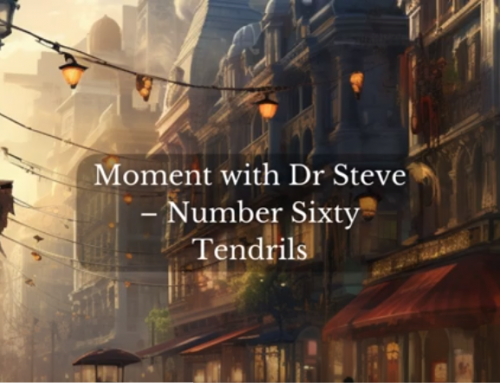 Tendrils | Moments With Dr. Steve